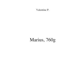 Marius, 760g