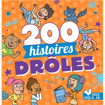 couverture de : 200 histoires dr&ocirc;les