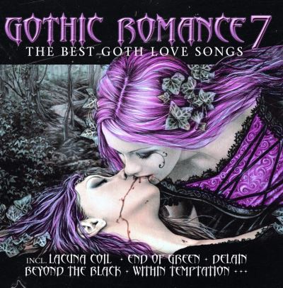 Gothic romance volume 7/the best of goth love songs