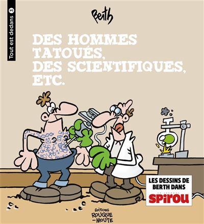Des hommes tatoués, des scientifiques, etc