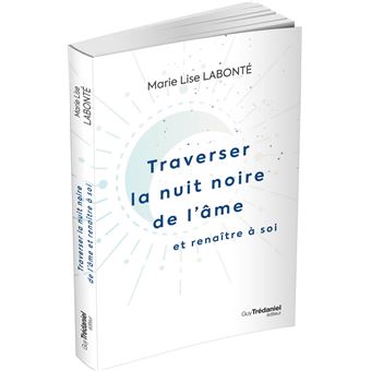 Traverser la nuit noire de l'âme et renaître à soi