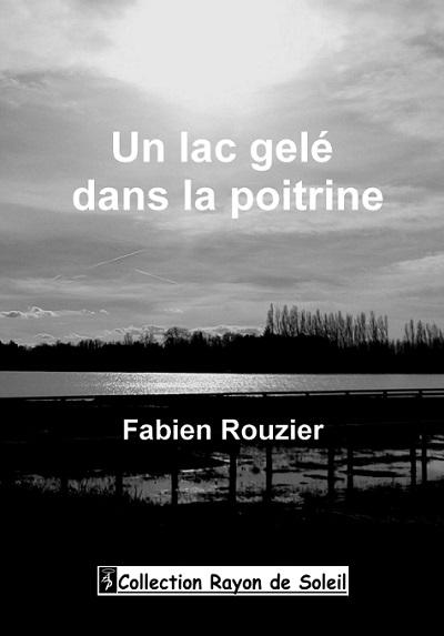 Un lac gelé dans la poitrine