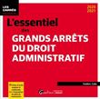 L'essentiel des grands arrêts du droit administratif
