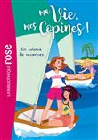 Ma vie, mes copines 15 - En colonie de vacances