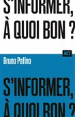 S'informer, à quoi bon ?  / Collection ALT