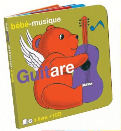 Bébé-musique guitare Livre avec un CD audio - Livre CD - Collectif - Achat  Livre