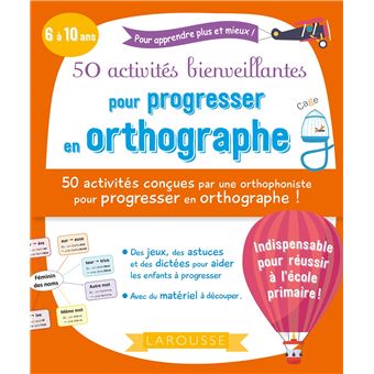 50 activités bienveillantes pour progresser en orthographe