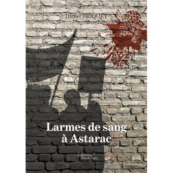 Larmes de sang à Astarac