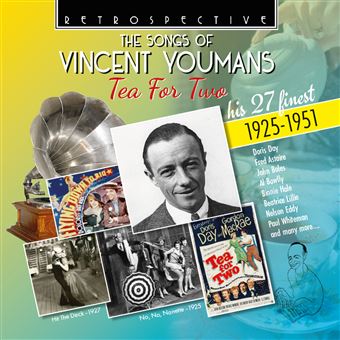 Tea For Two / The Songs Of Vincent Youmans / 27 Finest 1925-1951 ...