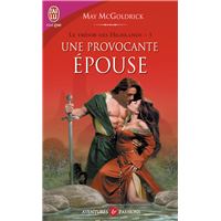 Une Provocante Epouse Le Tresor Des Highlands Tome 3 Poche May Mcgoldrick Achat Livre Fnac
