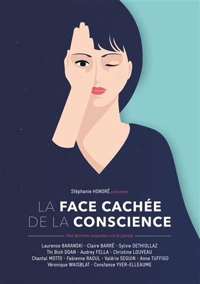La face cachee de la conscience - 12 femmes expertes ont la