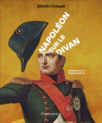 Napoléon sur le divan - Dimitri Casali - broché