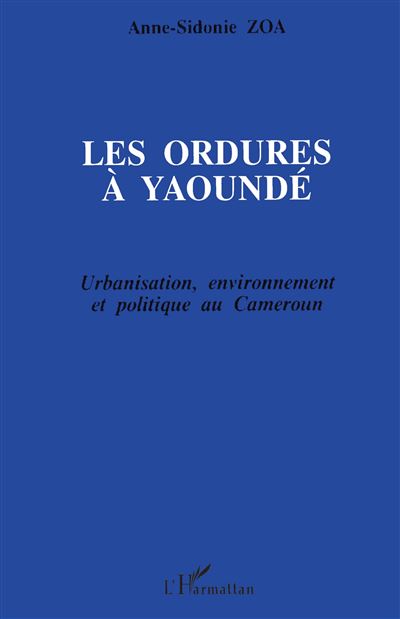 Les ordures à Yaoundé - Anne-Sidonie Zoa - (donnée non spécifiée)