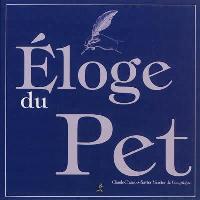 Eloge du pet