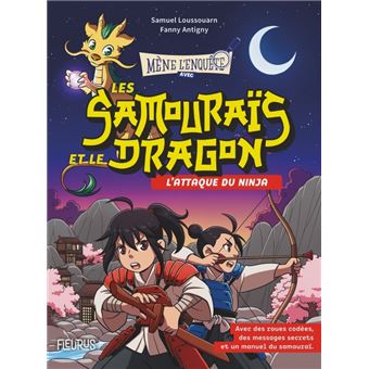 Les samouraïs et le dragon - Tome 1 - L'attaque du ninja