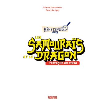 Les samouraïs et le dragon - Tome 1 - L'attaque du ninja