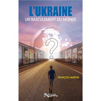 L'ukraine et le basculement du monde