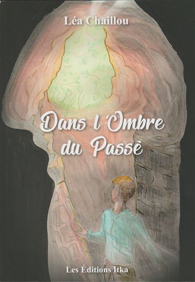 Dans l'Ombre du Passé