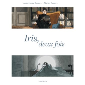 Iris, deux fois