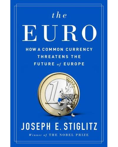 The euro - E.Joseph Stiglitz - relié