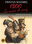 1800. La main de sang