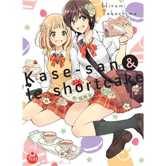 Kase-san T03 (& le shortcake)