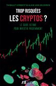 Trop risquées les cryptos ?