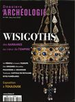 Dossier d'archéologie N°398 Les Wisigoths