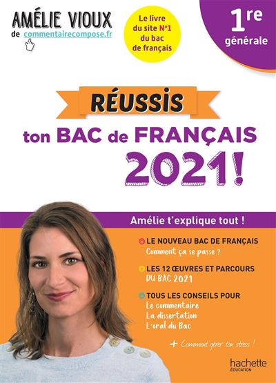 Amélie Vioux - Réussis ton bac de français 2021 - Français 1re - Amélie Vioux - broché