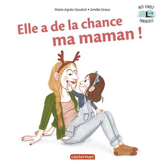 Mes Livres Surprises - Elle a de la chance, ma maman !
