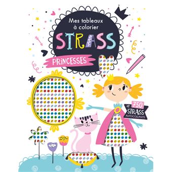 Mes tableaux à colorier strass - fées et princesses