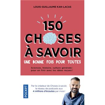 150 choses à savoir une bonne fois pour toutes