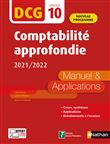 Comptabilité approfondie 2020/2021 - DCG - Epreuve 10 - Manuel et applications - édition 2021-2022