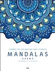 Mandalas - Karma - Carnet de coloriage anti-stress