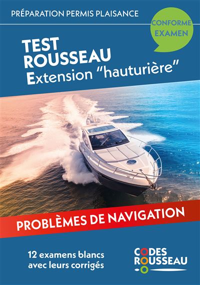 Codes Rousseau - Tests Permis Plaisance Extension hauturière