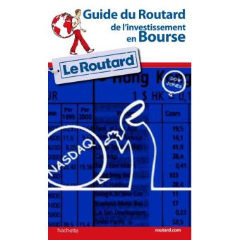 Guide du Routard de l'investissement en bourse - 1