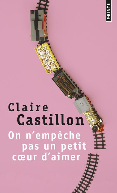 On n'empêche pas un petit c ur d'aimer - Claire Castillon - Poche