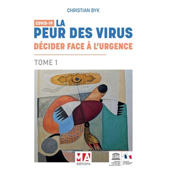 Covid 19-la peur des virus : decider face a l'urgence