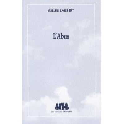 L'abus - Gilles Laubert - broché