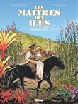 Les Maîtres des Iles - Tome 01
