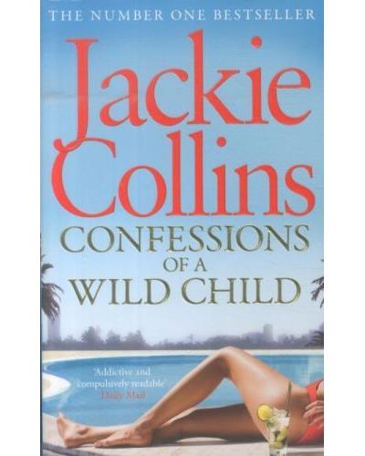 CONFESSIONS OF A WILD CHILD
