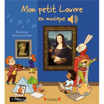 Mes premières musiques classiques - Livre sonore avec 6 puces - Dès 1 an -  cartonné - Emilie Collet, Séverine Cordier - Achat Livre