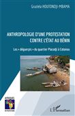 Anthropologie d'une protestation contre l'État au Bénin