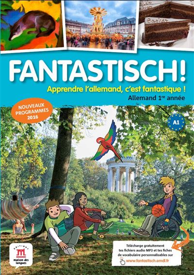 Fantastisch ! Allemand 1ère niveau A1