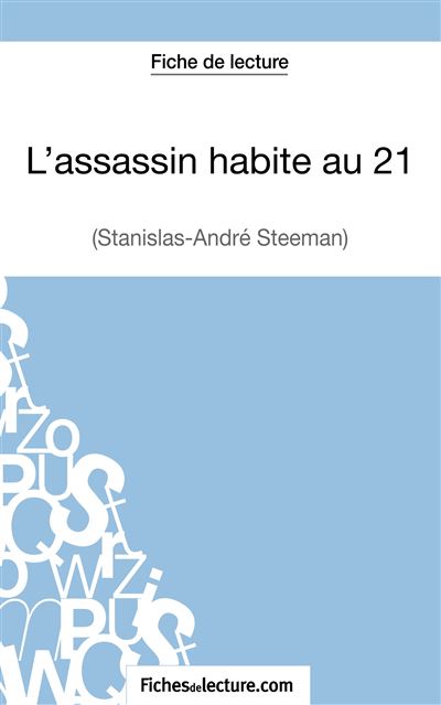 Fiche de lecture : L'assassin habite au 21