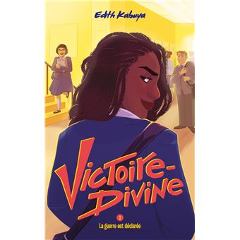 Victoire-Divine - Tome 2 - La guerre est déclarée