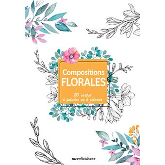 Mes cartes créatives - Compositions florales