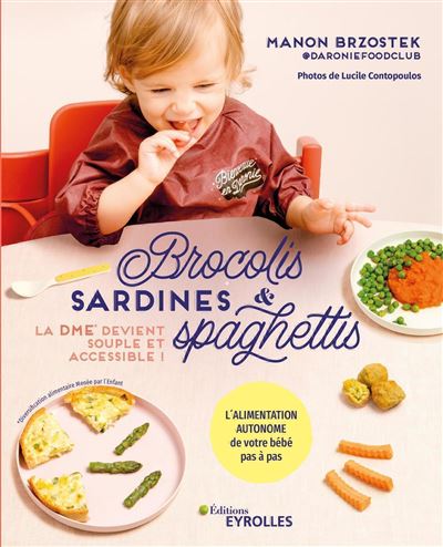 livre.fnac.com - Brocolis, sardines et spaghettis... La DME devient souple et accessible !