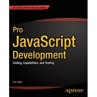 Pro javascript development - Poche - Den Odell - Achat Livre ou ebook ...