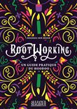 Rootworking